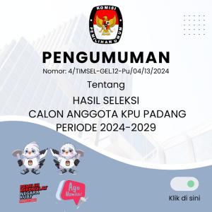 HASIL SELEKSI KPU PADANG 2024-2029