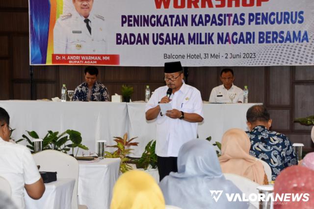 79 Pengelola BUMNag Ikuti Workshop Peningkatan Kapasitas, Ini Arahan Bupati Agam