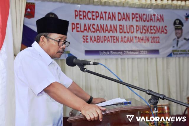 Status Puskesmas di Agam Diubah jadi BLUD, Bupati: Jangan Sekadar Tugas Rutin Lagi