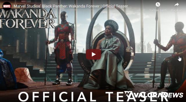 Marvel Rilis Teaser Black Panther: Wakanda Forever, Tayang di Bioskop 11 November 2022