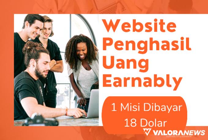 1 Misi Dibayar Rp200 Ribu Saldo DANA Gratis dari Website Penghasil Uang Earnably,...