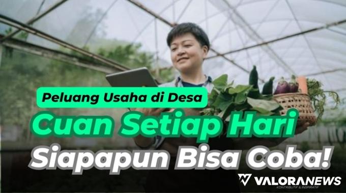 20 Ide Usaha di Pedesaan Paling Menjanjikan Tahun 2024! Buruan Simak