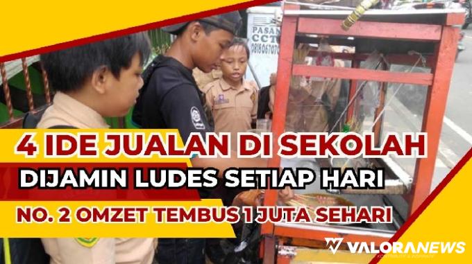 4 Ide Jualan di Sekolah yang Cepat Ludes, Omzet hingga Rp1 Jutaan Per Hari