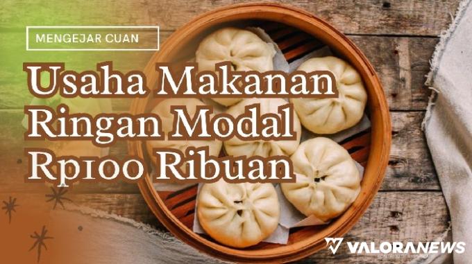 4 Ide Usaha Jualan Makanan Ringan Modal Rp100 Ribuan, Untung Mengalir Terus!