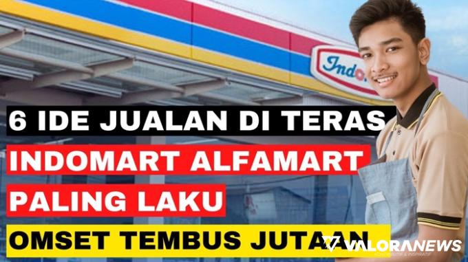 6 Ide Usaha Modal Kecil Di Teras Indomart, Alfamart Paling Laris, Omzet Jutaan Rupiah!