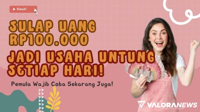 6 Ide Usaha Untung Setiap Hari, Padahal Cuma Modal Rp100 Ribu Doang!