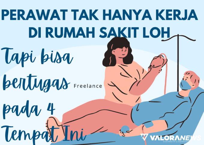 6 Jenis Kerja untuk Ditekuni Perawat, Nomor 5 Bisa Dikerjakan Freelancer