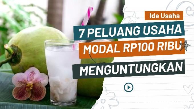 Peluang Usaha! Ini 7 Ide Bisnis yang hanya Modal Rp100 Ribu Saja, Berani Coba?