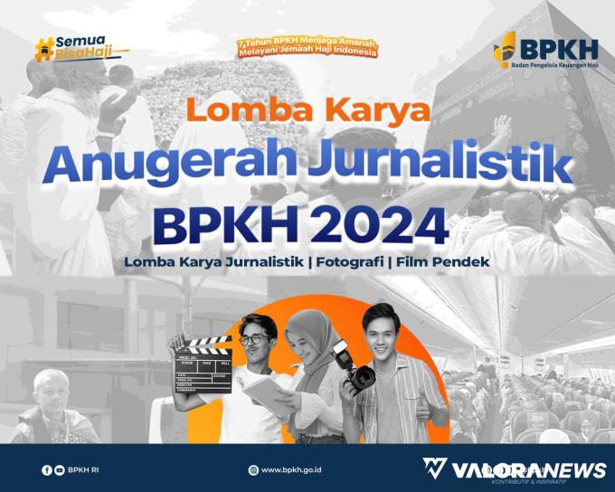 Anugerah Jurnalistik 2024, Angkat Kisah BPKH Tujuh Tahun Menjaga Amanah