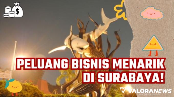 Bikin Usaha Modal Kecil di Kota Surabaya? Simak 4 Ide Berikut