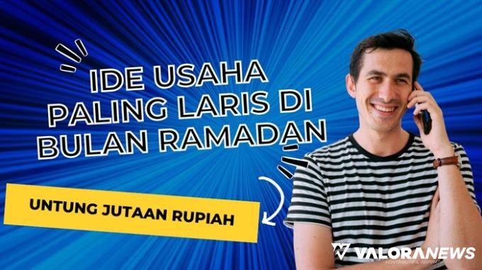 Bisnis Kuliner Paling Laris di Bulan Ramadan, Untung bisa Jutaan Rupiah