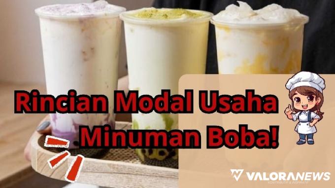 Dear Milenial! Jualan Minuman Boba Cuan Rp700 Ribu Sehari, Simak Segini Modal Usahanya