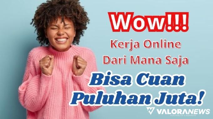 Emang Boleh Semudah Itu? Ternyata Ide Kerja Online Ini Bisa Cuan Puluhan Juta!