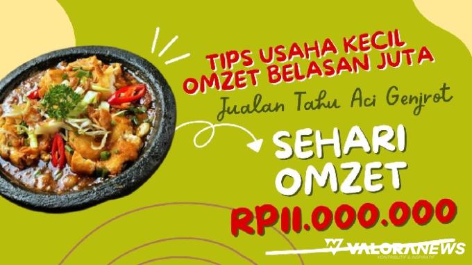 Ide Usaha Jualan Tahu Aci Genjrot Hingga Omzet Rp11 Juta, Ini Tips Rahasia Usahanya!