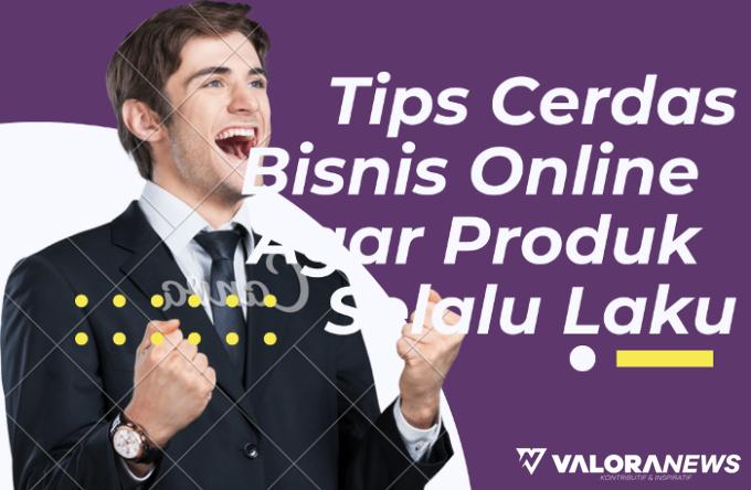 Jual Sedikit Produk Tapi Tetap Laku, Apakah Bisa? Coba Terapkan Ide Bisnis Online Ini