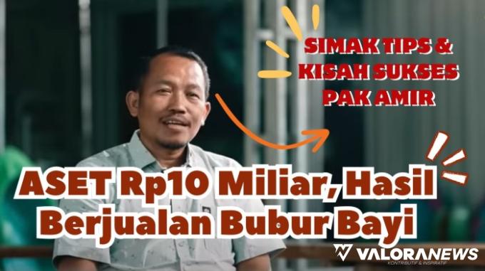 Jualan Bubur Modal Rp3 Juta Hasilkan Aset Rp10 Miliar, Emang bisa? Simak Begini Caranya