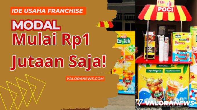 Omzet Sehari Rp800 Ribu, Begini Cara Gabung Bisnis Franchise Es Teh Poci