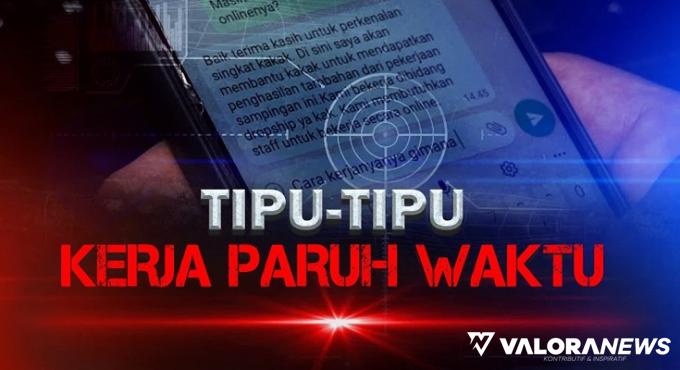 Kenali Penipuan Berkedok Pekerjaan Paruh Waktu, Ini Tips dari Satgas