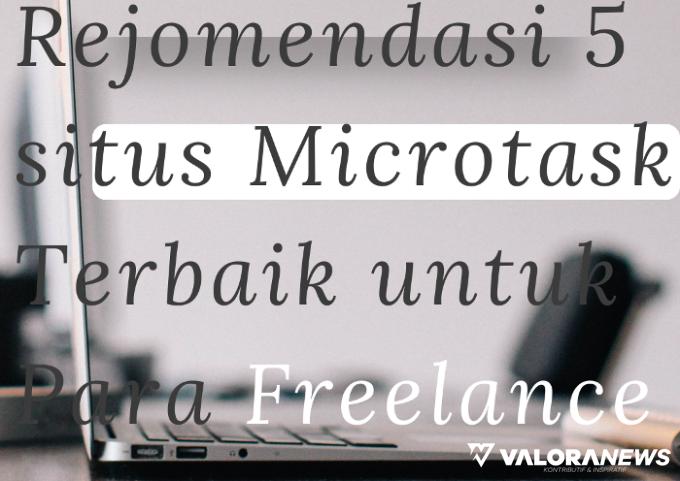 Kerja Freelance Pakai 5 Situs Microtask Ini Terbukti Membayar, Tugasnya Apa Saja?