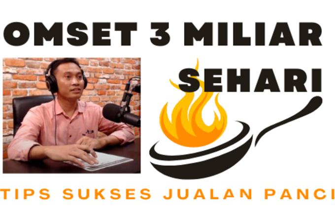 Kisah Sukses Penjual Panci Online yang Berpenghasilan 3 Miliar Sehari, Ini Tipsnya!