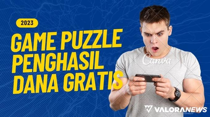 Main Game Puzzle bisa Dapat Saldo DANA Gratis Rp100 Ribu, Cobain Sebelum Rame!