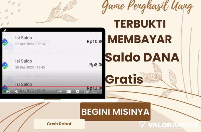 Main Game Robot Dibayar Saldo DANA Gratis dari Aplikasi Ini, Apakah Terbukti?