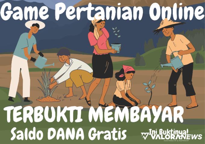 Misi Jadi Petani Online, Pasti Dibayar Oleh 3 Aplikasi Penghasil Uang, Simak Buktinya!