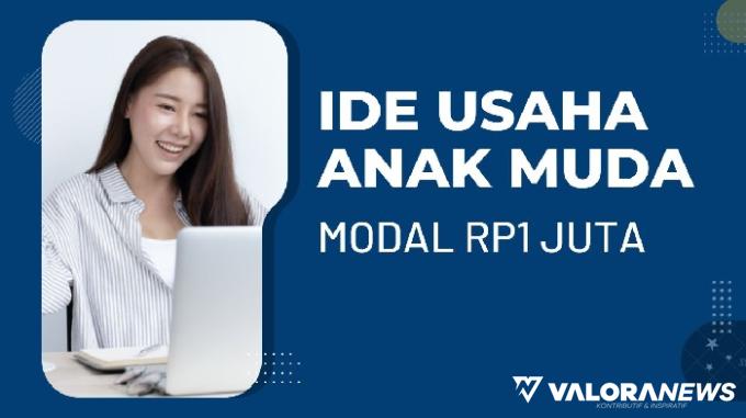 Modal Rp1 Juta bisa Cuan Rp10 Juta! Apa Iya?