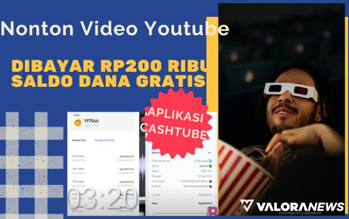 Nonton Video Youtube Dibayar Rp200 Ribu Saldo DANA Gratis dari Aplikasi Ini, Apakah Scam?