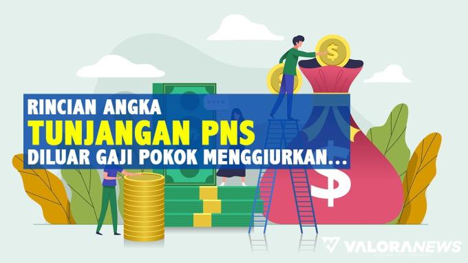 Pekerjaan Impian Orang Indonesia, Tunjangan Gaji PNS Capai Rp117 Juta, Pantas Banyak yang...
