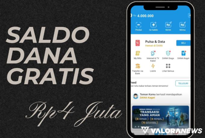 Ada Saldo Gratis hingga Rp4 Juta Langsung dari Aplikasi DANA, Begini Cara Mendapatkannya!