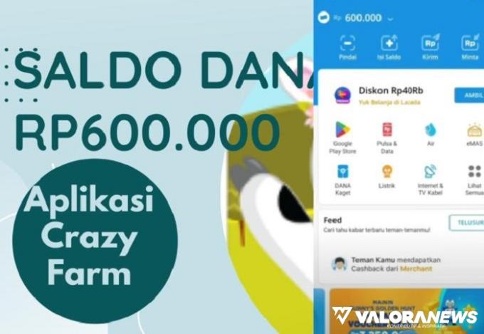 Saldo DANA Gratis Rp600 Ribu Hasil Main Game di Aplikasi Crazy Farm, Apakah Terbukti?