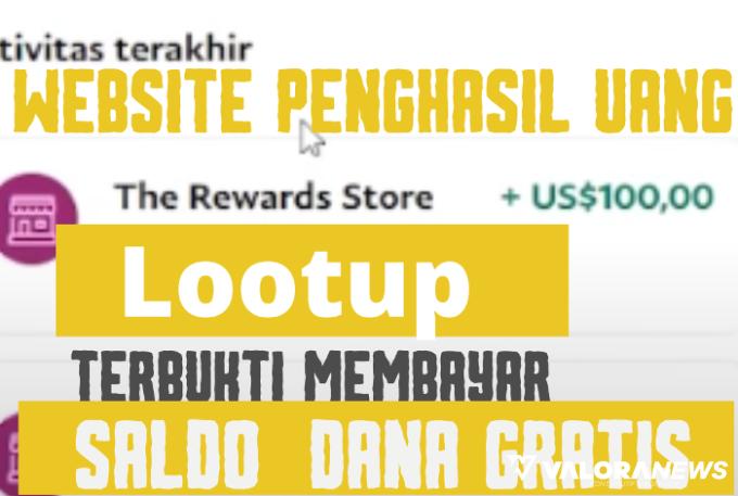 Selesaikan Pendaftaran dan Dapatkan Rp79 Ribu Saldo DANA Gratis dari Lootup, Terbukti?