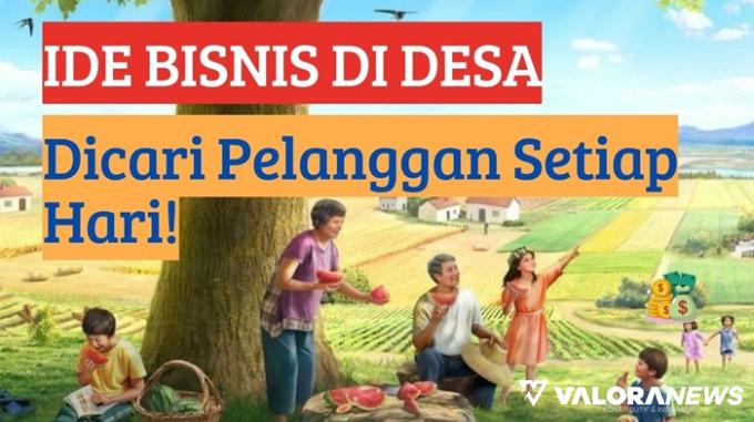 Tinggal di Desa Paling Enak Cobain Ide Bisnis Ini, Untung Rp6 Juta/bulan