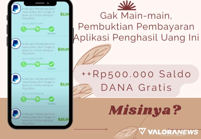 Total Penarikan Hingga Rp500 Ribu Saldo DANA Gratis dari Aplikasi Ini, Benarkah?