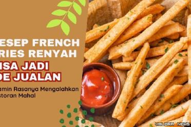 Ilustrasi resep rahasia french fries renyah, bisa jadi ide...